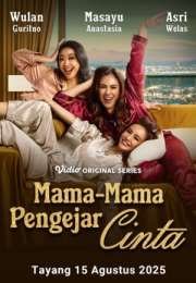 Mama-Mama Pengejar Cinta 2025 Endonezya